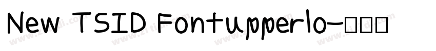 New TSID Fontupperlo字体转换